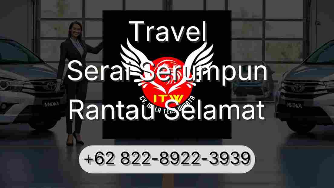 Travel Serai Serumpun Rantau Selamat