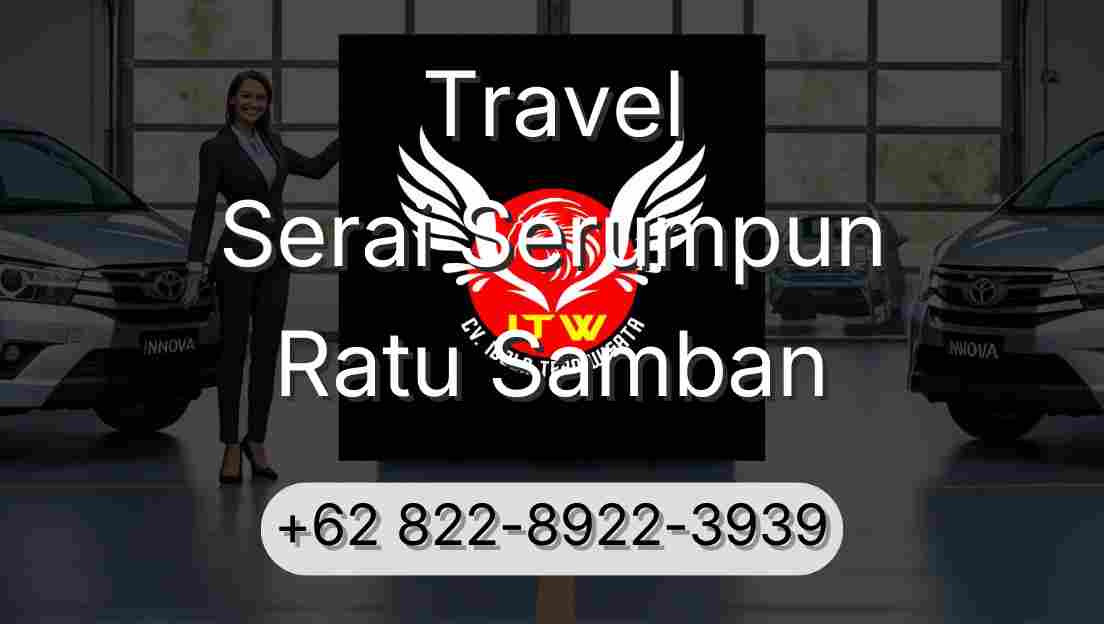 Travel Serai Serumpun Ratu Samban