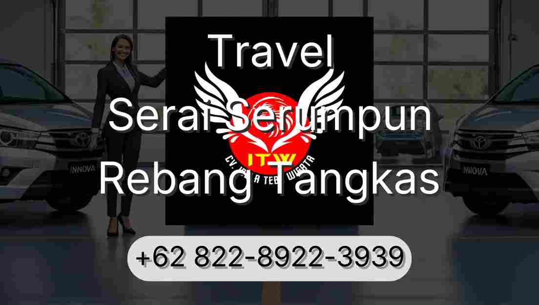 Travel Serai Serumpun Rebang Tangkas