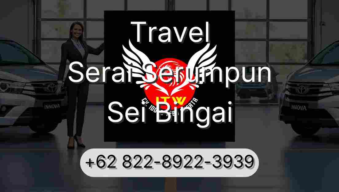 Travel Serai Serumpun Sei Bingai