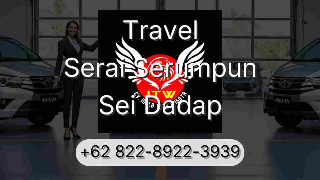 Travel Serai Serumpun Sei Dadap