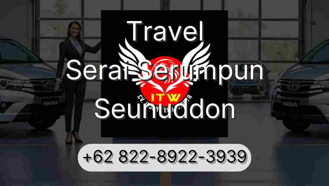 Travel Serai Serumpun Seunuddon