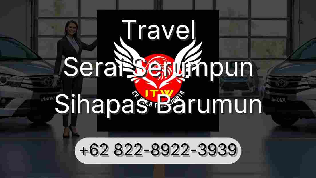 Travel Serai Serumpun Sihapas Barumun