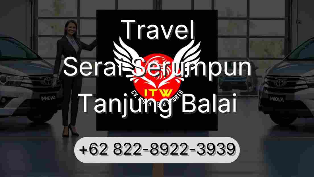 Travel Serai Serumpun Tanjung Balai