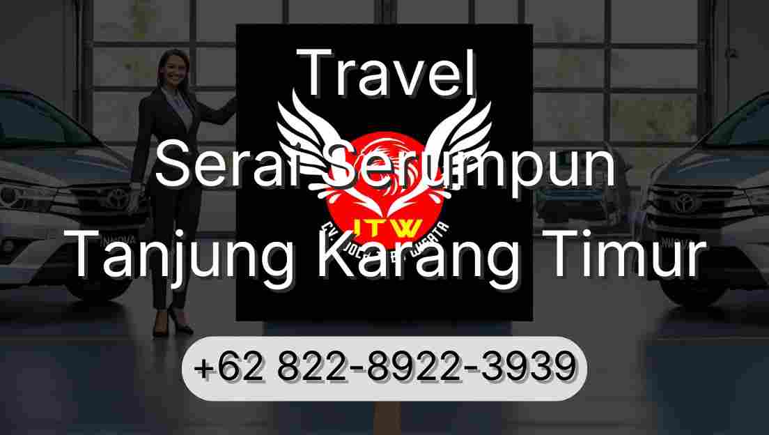 Travel Serai Serumpun Tanjung Karang Timur