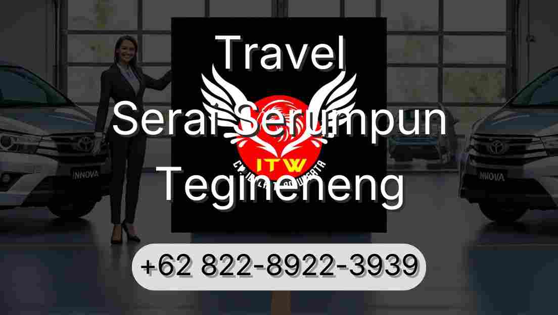 Travel Serai Serumpun Tegineneng