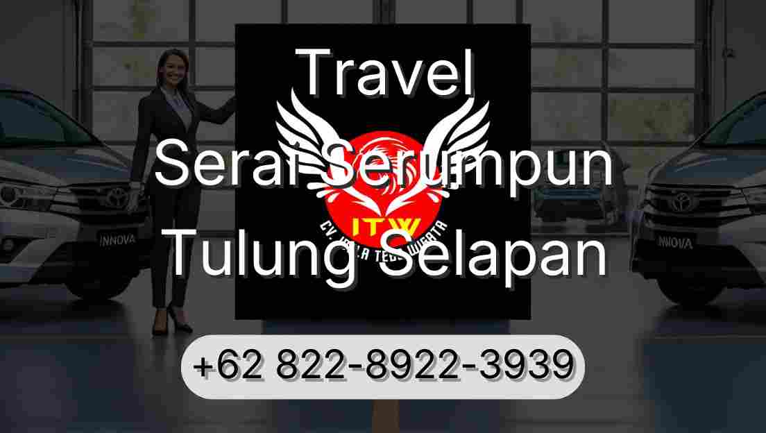 Travel Serai Serumpun Tulung Selapan