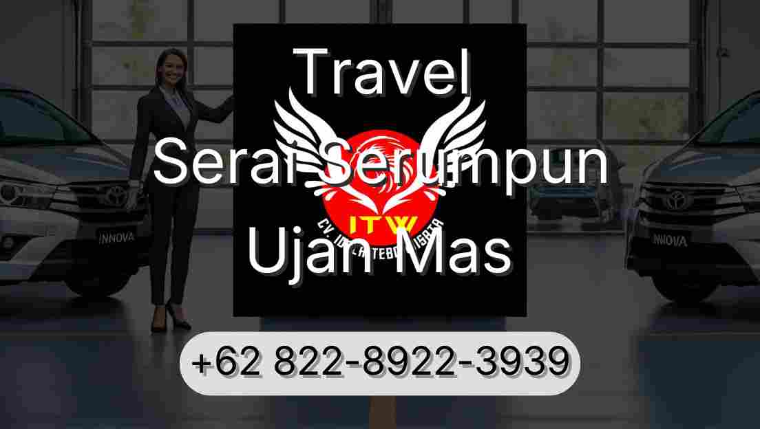 Travel Serai Serumpun Ujan Mas