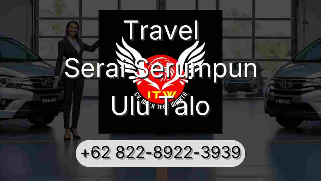 Travel Serai Serumpun Ulu Talo