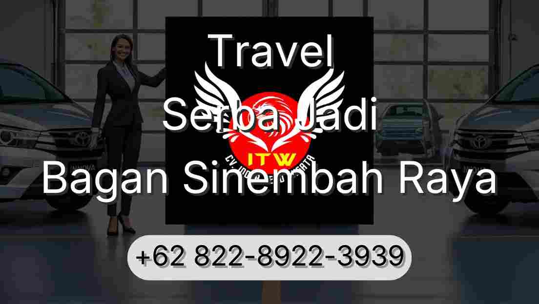 Travel Serba Jadi Bagan Sinembah Raya