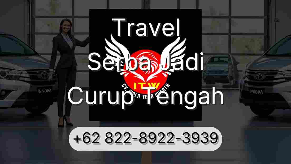 Travel Serba Jadi Curup Tengah