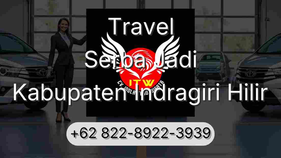 Travel Serba Jadi Kabupaten Indragiri Hilir