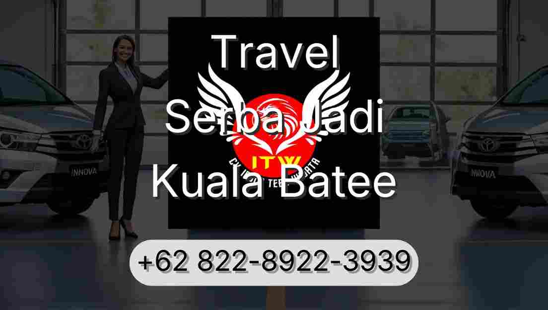 Travel Serba Jadi Kuala Batee