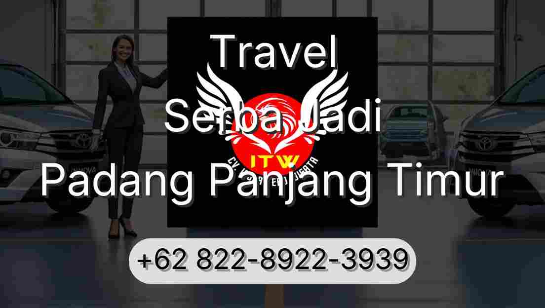 Travel Serba Jadi Padang Panjang Timur