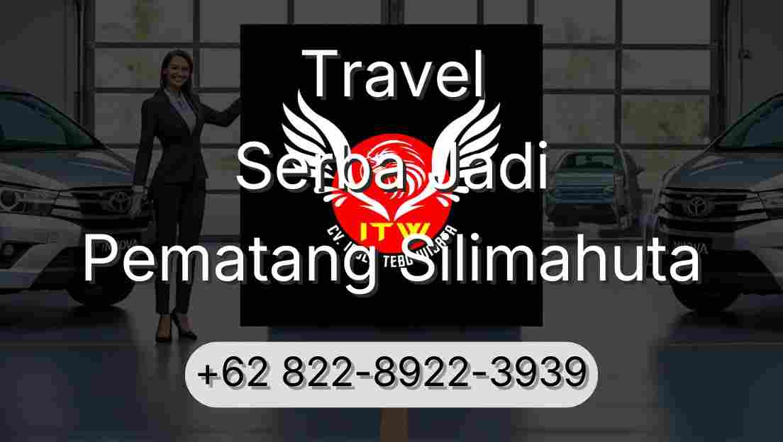 Travel Serba Jadi Pematang Silimahuta