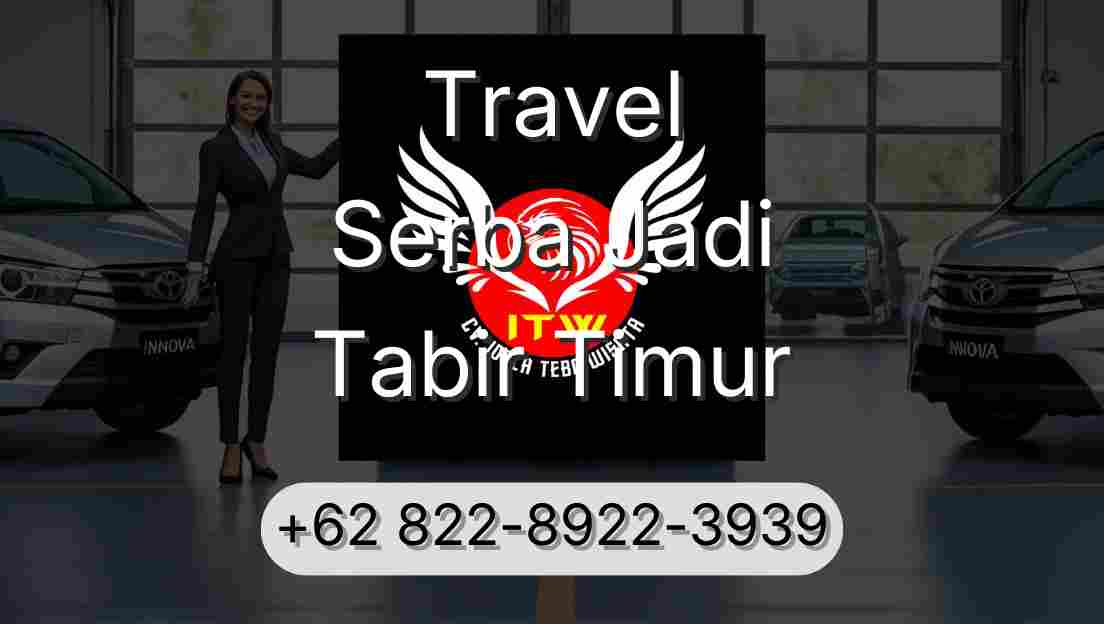 Travel Serba Jadi Tabir Timur