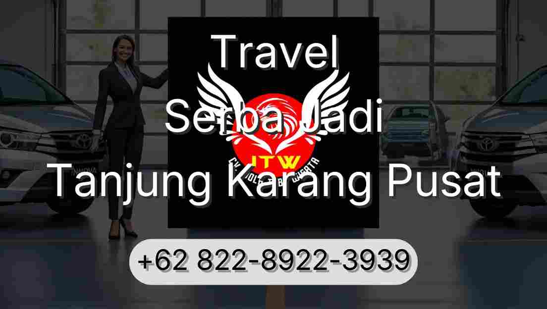 Travel Serba Jadi Tanjung Karang Pusat