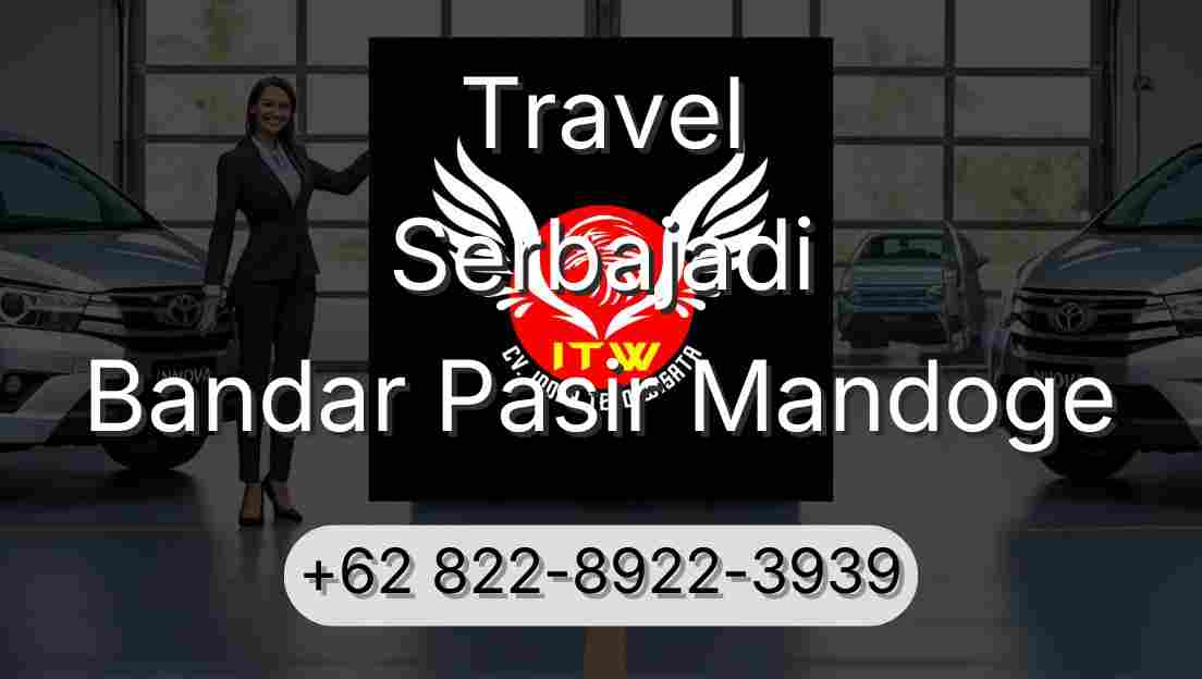 Travel Serbajadi Bandar Pasir Mandoge