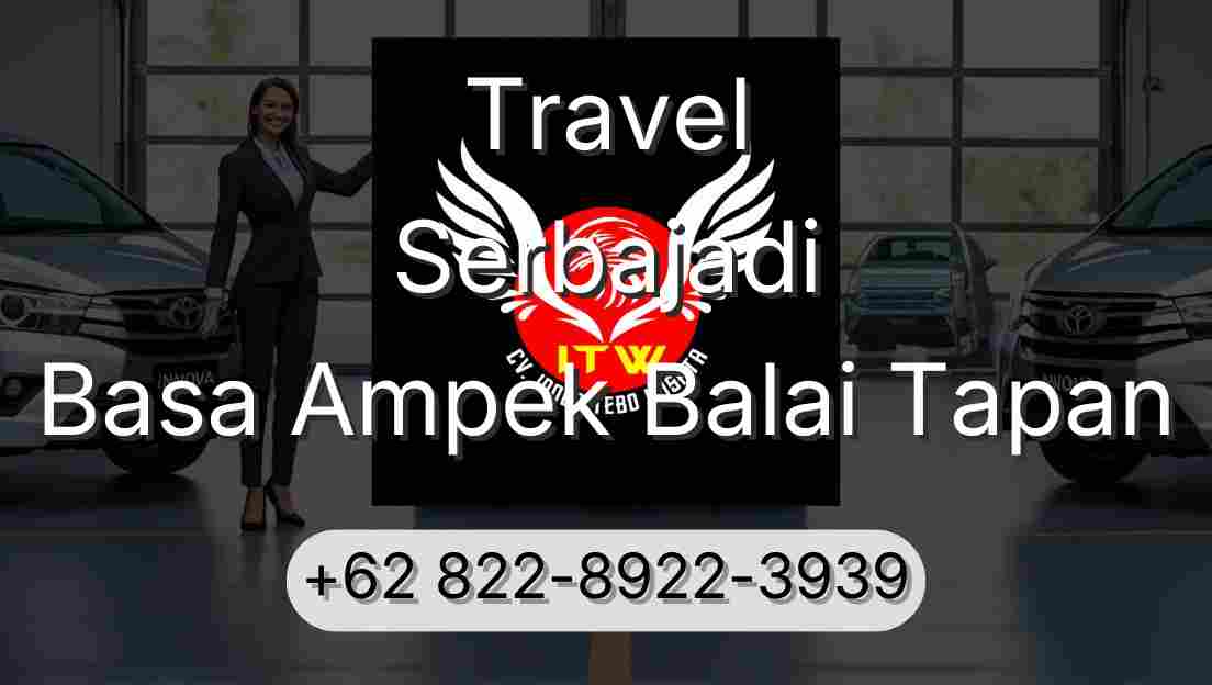 Travel Serbajadi Basa Ampek Balai Tapan