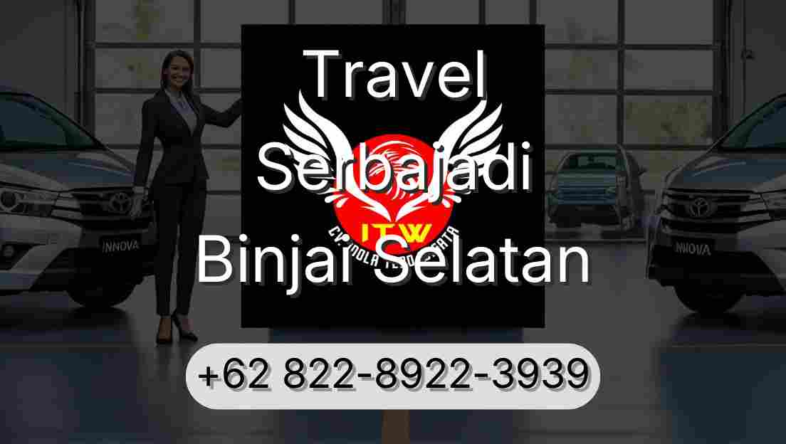 Travel Serbajadi Binjai Selatan