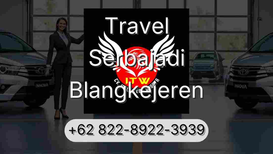 Travel Serbajadi Blangkejeren