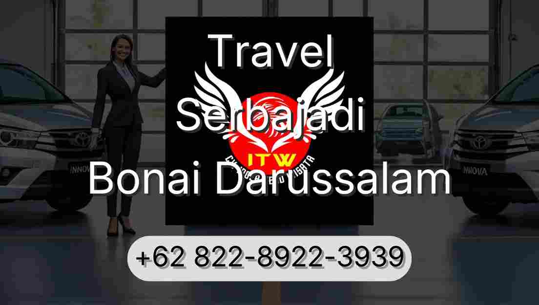 Travel Serbajadi Bonai Darussalam