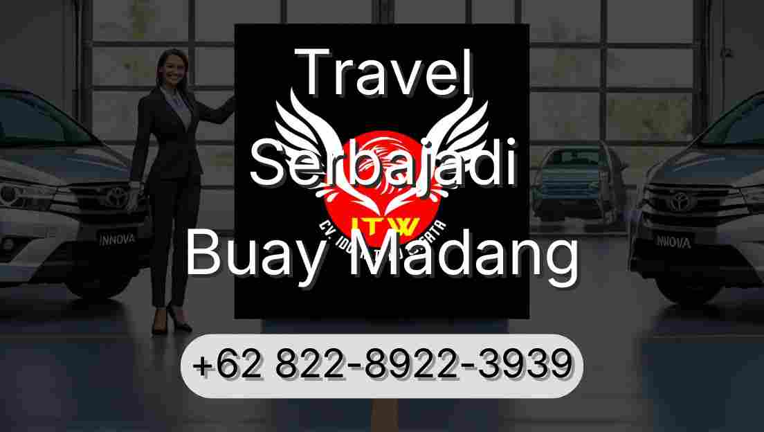 Travel Serbajadi Buay Madang