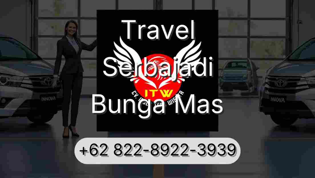 Travel Serbajadi Bunga Mas