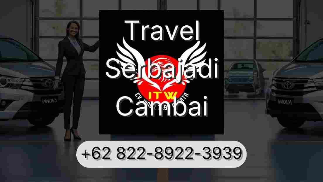 Travel Serbajadi Cambai