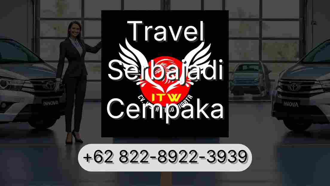Travel Serbajadi Cempaka