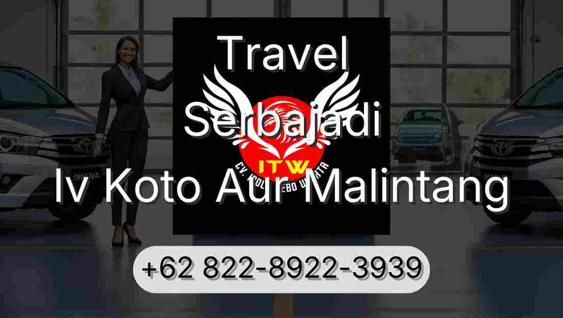 Travel Serbajadi Iv Koto Aur Malintang