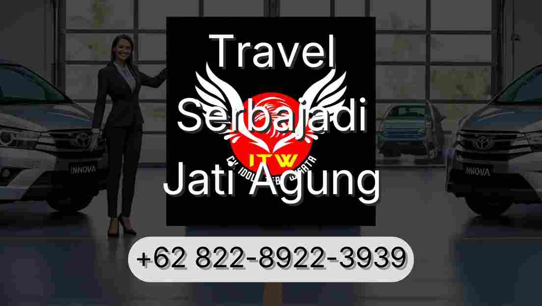 Travel Serbajadi Jati Agung
