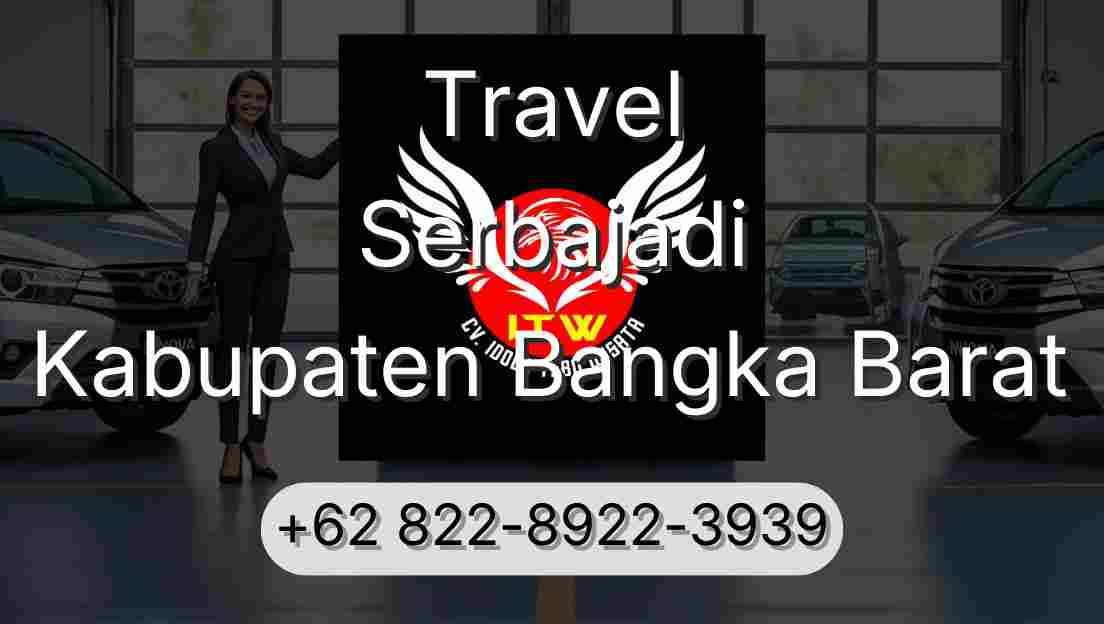 Travel Serbajadi Kabupaten Bangka Barat
