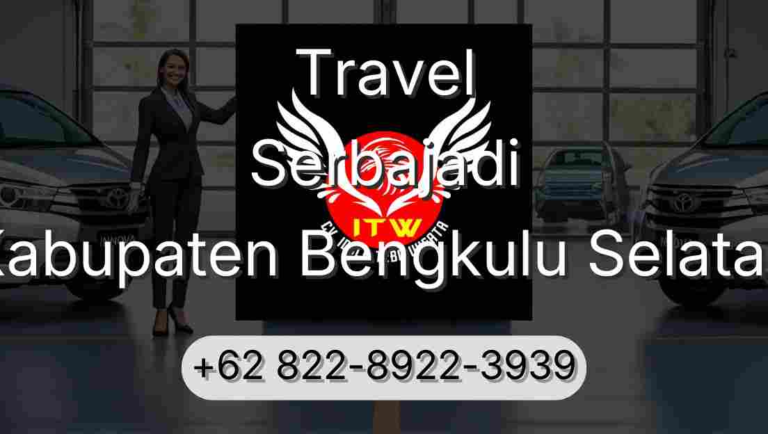 Travel Serbajadi Kabupaten Bengkulu Selatan
