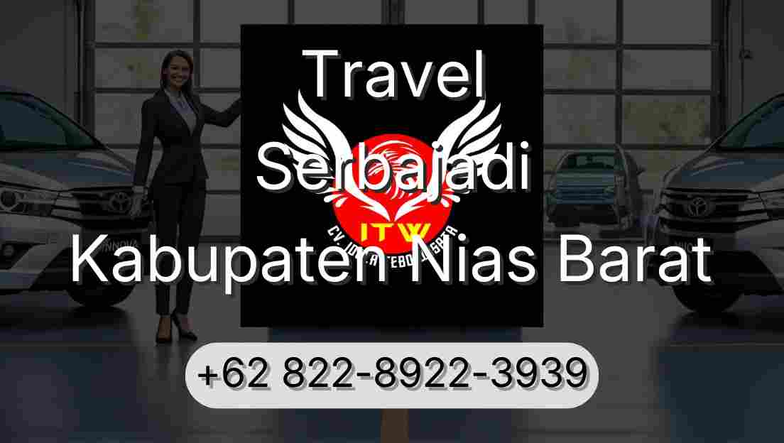 Travel Serbajadi Kabupaten Nias Barat