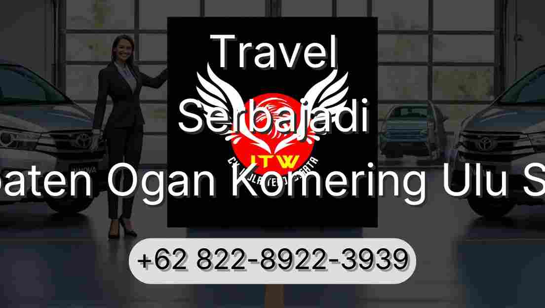 Travel Serbajadi Kabupaten Ogan Komering Ulu Selatan