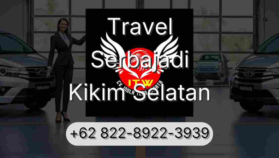 Travel Serbajadi Kikim Selatan