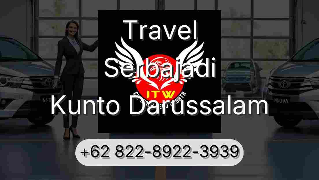 Travel Serbajadi Kunto Darussalam