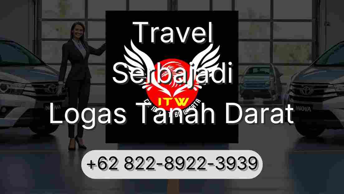Travel Serbajadi Logas Tanah Darat