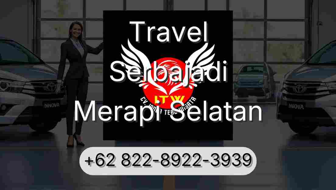 Travel Serbajadi Merapi Selatan