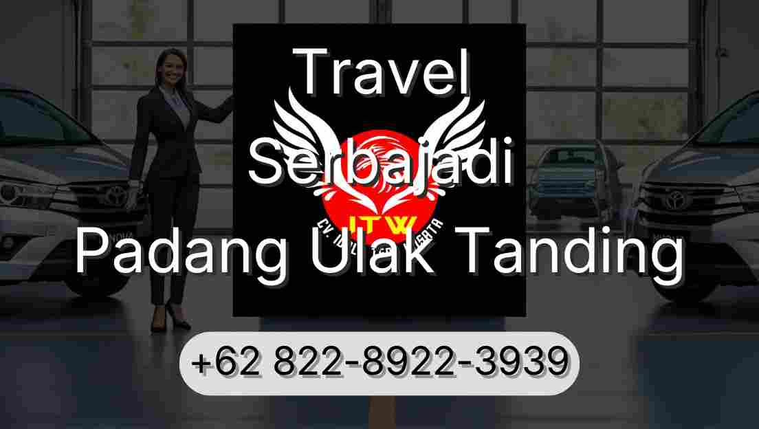 Travel Serbajadi Padang Ulak Tanding