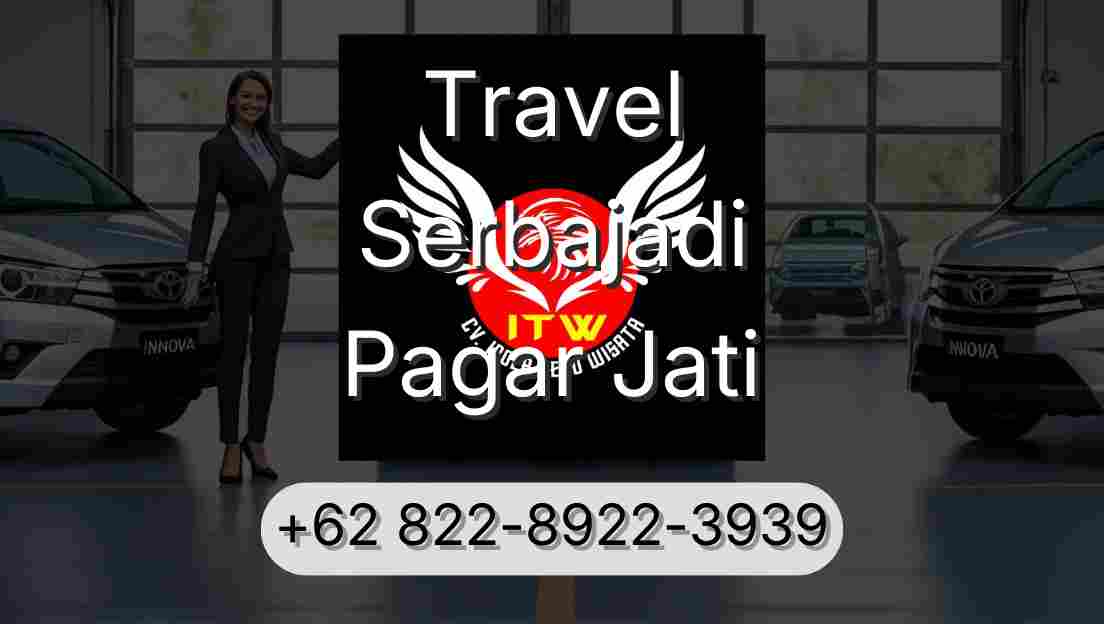Travel Serbajadi Pagar Jati