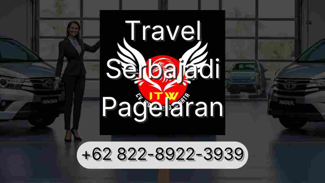 Travel Serbajadi Pagelaran