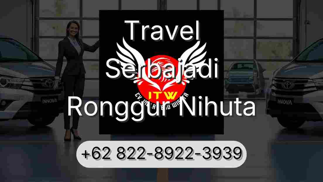 Travel Serbajadi Ronggur Nihuta