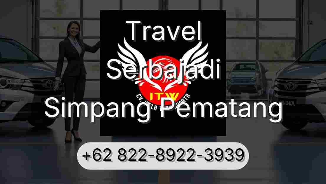 Travel Serbajadi Simpang Pematang