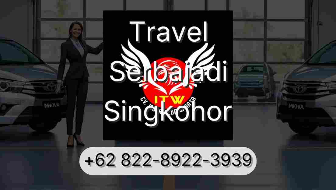Travel Serbajadi Singkohor