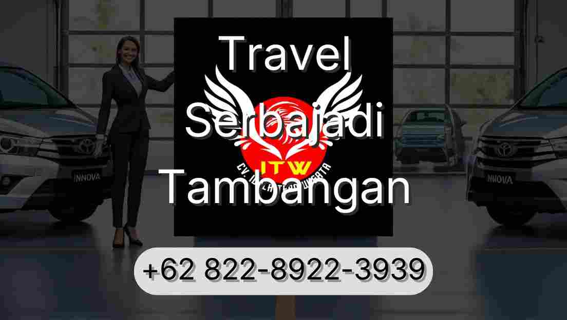 Travel Serbajadi Tambangan