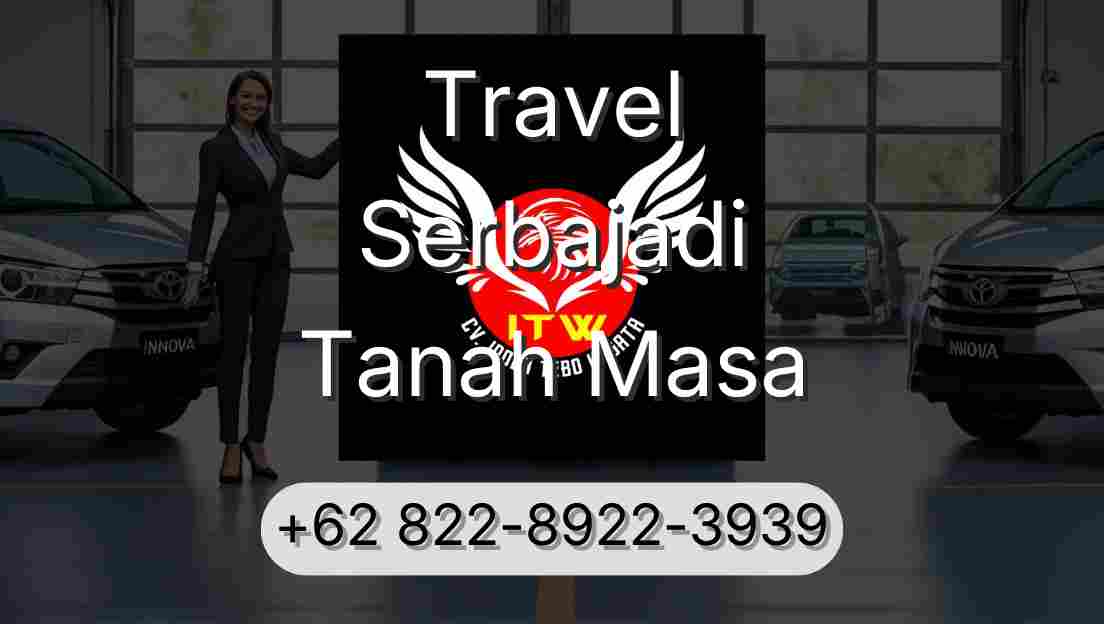Travel Serbajadi Tanah Masa