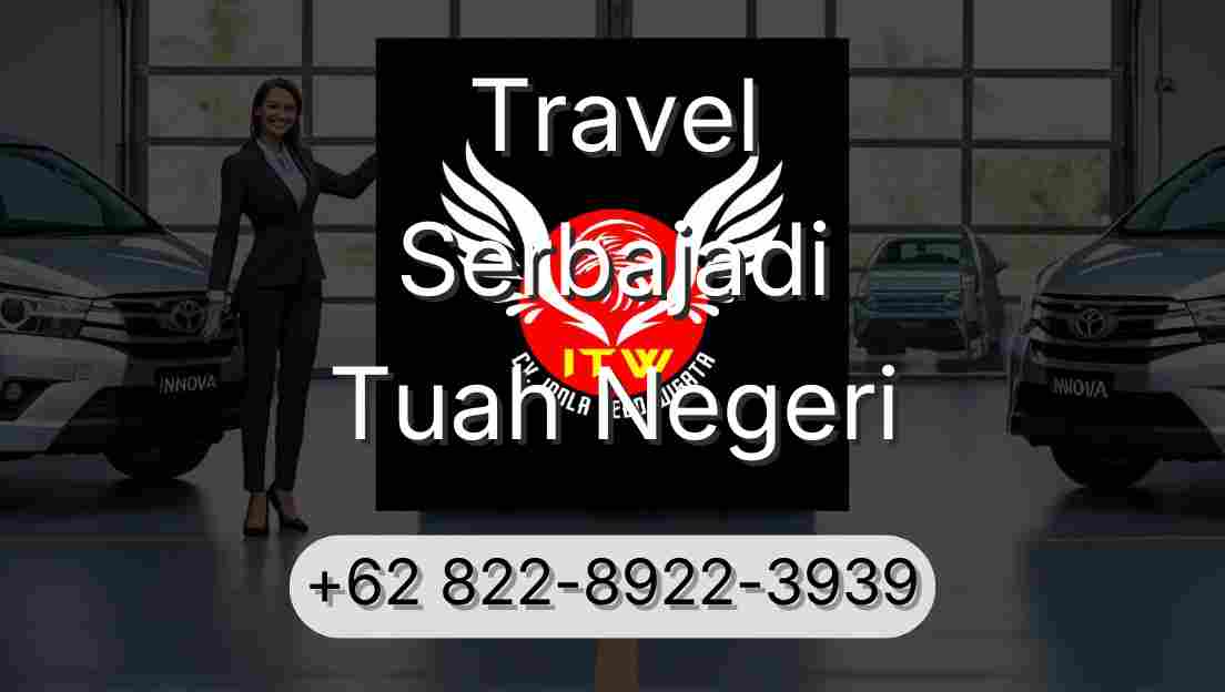 Travel Serbajadi Tuah Negeri