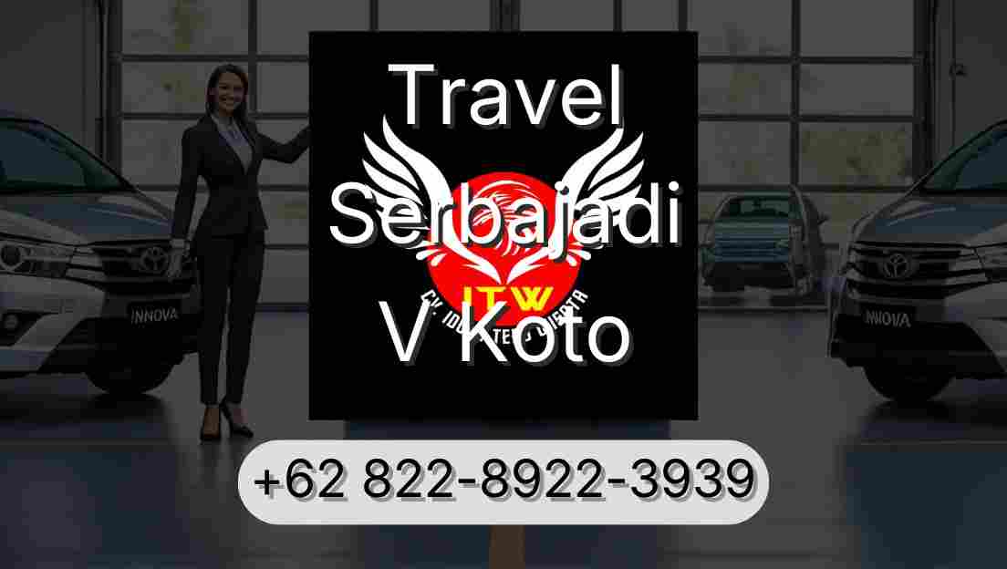 Travel Serbajadi V Koto